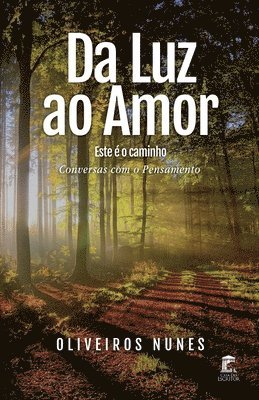 bokomslag Da Luz ao Amor - Este e o caminho