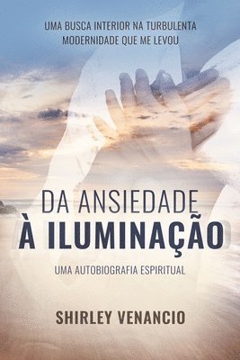 Da Ansiedade A Iluminacao 1