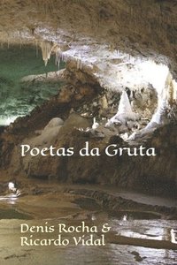 bokomslag Poetas da Gruta