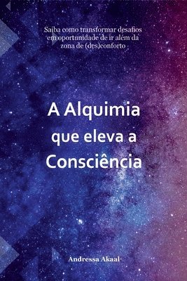 bokomslag A Alquimia Que Eleva A Conscincia