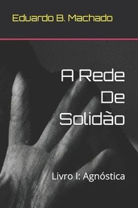 bokomslag A Rede De Solidão