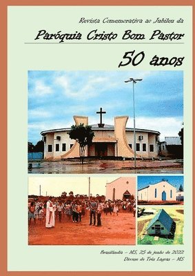 bokomslag Paróquia Cristo Bom Pastor - 50 Anos
