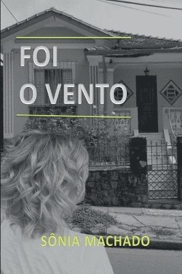 Foi O Vento 1