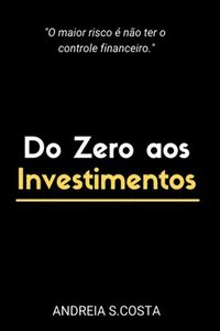 bokomslag Do Zero Aos Investimentos