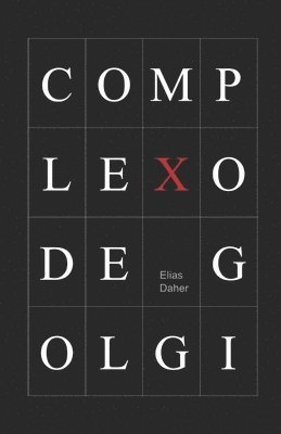 Elias Daher - Complexo de Golgi, Häftad. Tillgänglighet: Lägg i varukorg