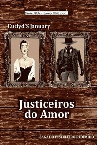 bokomslag Justiceiros Do Amor
