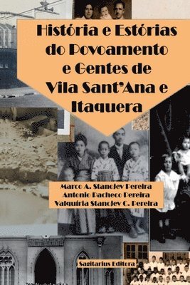 Hist ria E Est rias Do Povoamento E Gentes De Vila Santana 1