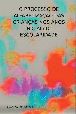 O Processo De Alfabetizao Das Crianas Nos Anos Iniciais 1