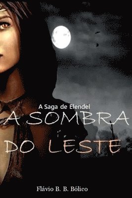 A Sombra Do Leste 1