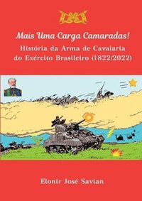 bokomslag Mais Uma Carga Camaradas!