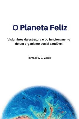 O Planeta Feliz 1