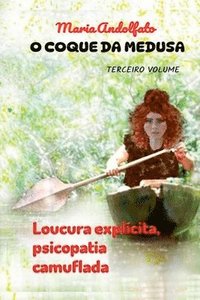 bokomslag O Coque Da Medusa - Volume Três