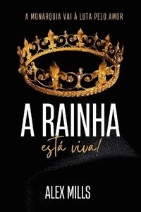 bokomslag A Rainha Est Viva!