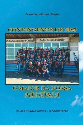 Nunes Francisco, Nunes, Francisco - Contingente De 1985, Häftad