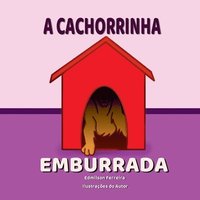 bokomslag A Cachorrinha Emburrada