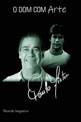 Nogueira Ricardo, Nogueira, Ricardo - O Dom Com Arte, Häftad