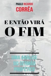 bokomslag E Ento Vir O Fim