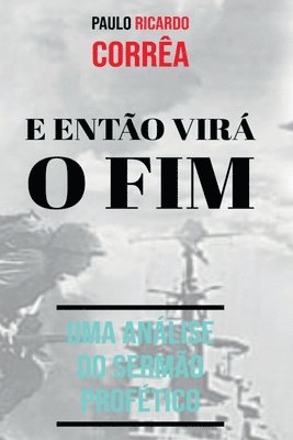 E Ento Vir O Fim 1