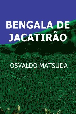 Bengala De Jacatirão