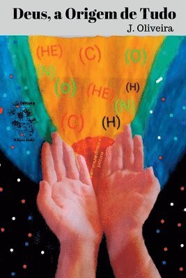 Oliveira José, Oliveira, José - Deus, A Origem De Tudo, Häftad
