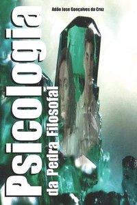 bokomslag Psicologia da Pedra Filosofal