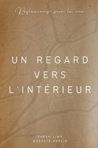 bokomslag Un Regard Vers L'Intrieur