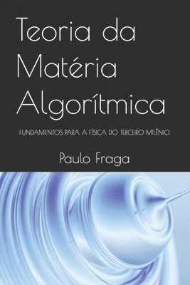 bokomslag Teoria da Materia Algoritmica