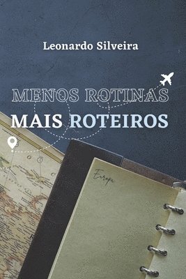 Menos Rotinas, Mais Roteiros 1