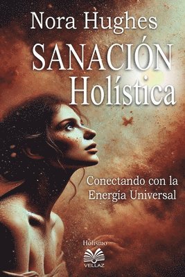 bokomslag Sanacin Holstica - Conectando con la Energa Universal