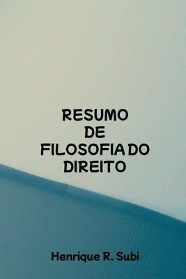 Resumo De Filosofia Do Direito 1