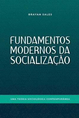 bokomslag Fundamentos Modernos Da Socializao