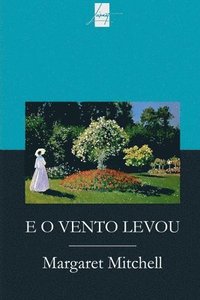 bokomslag E O Vento Levou