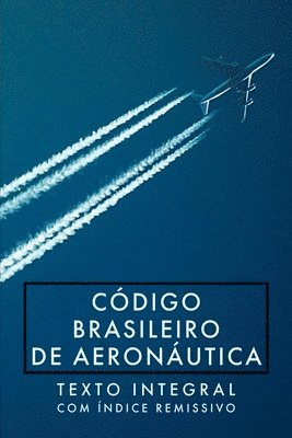 bokomslag Código Brasileiro De Aeronáutica