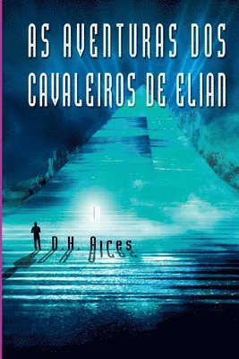 bokomslag As Aventuras Dos Cavaleiros De Elian