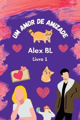 bokomslag Um Amor De Amizade