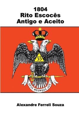 1804 - Rito Escocês Antigo E Aceito