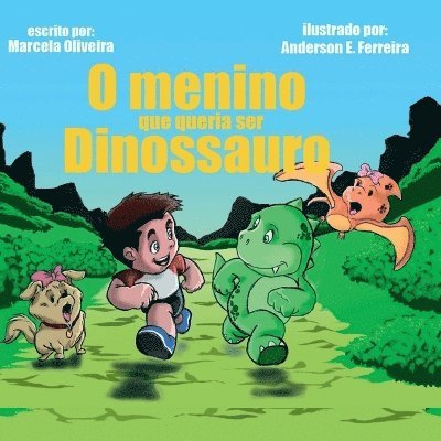 O Menino Que Queria Ser Dinossauro 1