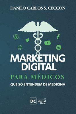 Marketing Digital para mdicos que s entendem de medicina 1