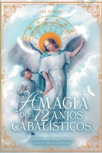 bokomslag Magia Dos 72 Anjos Cabalísticos