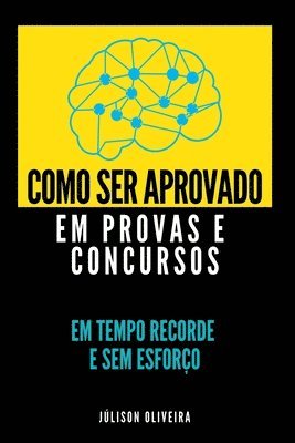 Como Ser Aprovado Em Provas E Concursos 1