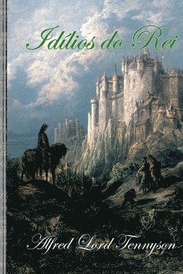 Tennyson Alfred, Tennyson, Alfred - Idílios Do Rei, Häftad