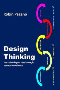 bokomslag Design Thinking: uma abordagem para inovação centrada no cliente