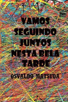 Vamos Seguindo Juntos Nesta Bela Tarde