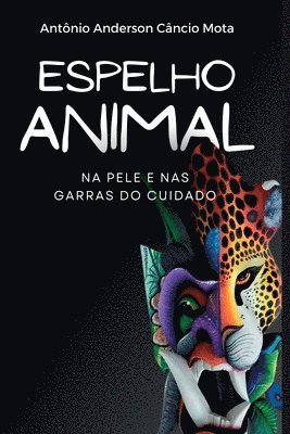 Mota Antônio, Mota, Antônio - Espelho Animal, Häftad