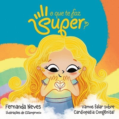 O que te faz Super? 1