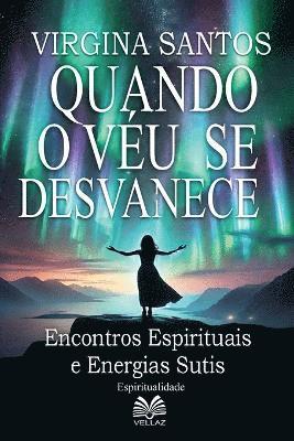 Virginia Santos, Luiz Santos - Quando O Véu Se Desvanece, Häftad