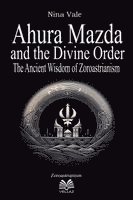 Nina Vale, Luiz Santos - Ahura Mazda and the Divine Order, Häftad