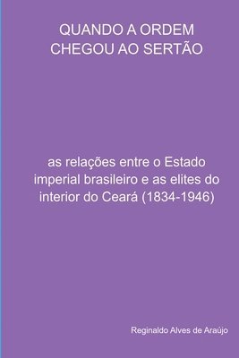 Araújo Reginaldo, Araújo, Reginaldo - Quando A Ordem Chegou Ao Sertão, Häftad