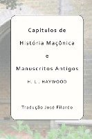 Capítulos De História Maçônica E Manuscritos Antigos 1