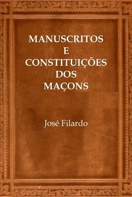 Manuscritos E Constituies Dos Maons 1